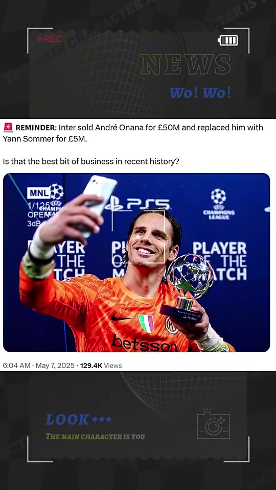 轉(zhuǎn)會機構(gòu)國米用500萬索默取代5000萬奧納納近年來最佳交易